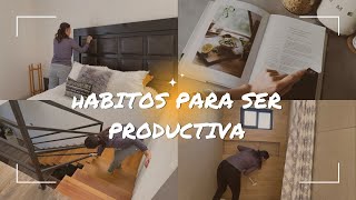 Hábitos para ser más PRODUCTIVA limpieza en casa  HABITS TO BE MORE PRODUCTIVE limpeza [upl. by Asin391]