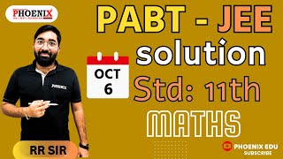 STD 11 TH EM  MATHS  JEE  APRIL BATCH  PABT PAPER SOLUTION  RR SIR [upl. by Ai503]