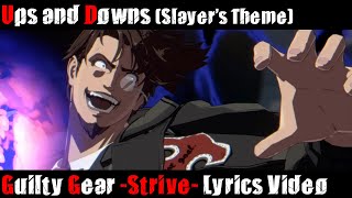 Ups and Downs Slayers Theme OFFICIAL Lyrics [upl. by Tessa627]