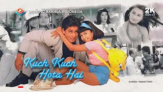 Kuch Kuch Hota Hai 1998 Dubbing Suara Bahasa Indonesia HD Full Movie  Shahrukh Khan Kajol Rani [upl. by Thamora]