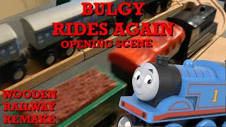 BULGY RIDES AGAIN OPENING SCENE WOODEN RAILWAY REMAKE [upl. by Enilekcaj]