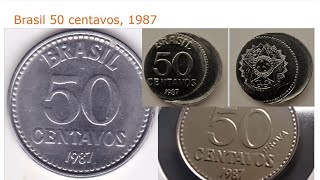 MOEDA DE 50 CENTAVOS DE 1987 Cruzado ✨ VARIANTES VALIOSAS 😲😵💰 Brazil Coin 50 Cents of 1987 🤑😱 📈💲 [upl. by Natividad16]