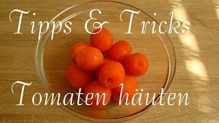 Tomaten häuten  Tomaten überbrühen  Tomaten überbrühen und häuten [upl. by Donata518]