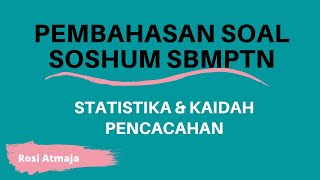 PEMBAHASAN SOAL SBMPTN  Matematika Dasar Stastistika dan Kaidah Pencacahan [upl. by Mendie]