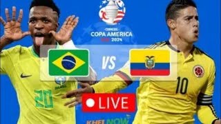 Brazil Vs Colombia Copa America 2024 Live match today [upl. by Aicenet]