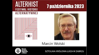 MARCIN WOLSKI – Od Alterlandu do Wariantu Lotaryńskiego – Historie Alternatywne Marcina Wolskiego [upl. by Donica535]