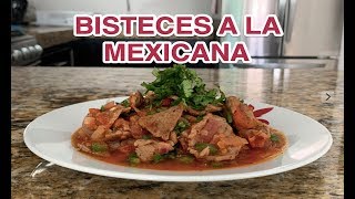 🥩 BISTECES A LA MEXICANA 🥩 [upl. by Colligan]