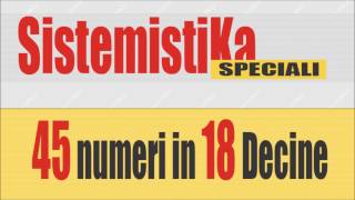 Sistemi Speciali  45 numeri in 18 Decine [upl. by Amoakuh]