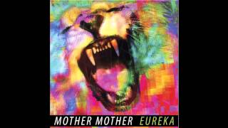 Getaway  Mother Mother  Eureka [upl. by Diena677]