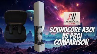 Soundcore By Anker A30i vs P30i comparison review [upl. by Rolo]