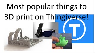 Top 10 most popular things to 3D print on Thingiverse [upl. by Enawd]