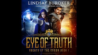 EYE OF TRUTH  A High Fantasy Audiobook FullLength and Unabridged Agents of the Crown Book 1 [upl. by Branscum]