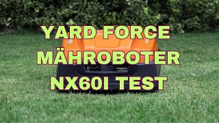 Yard Force Mähroboter NX60i Test [upl. by Clie924]