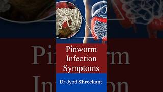 Pinworm infection symptoms shorts [upl. by Marius]