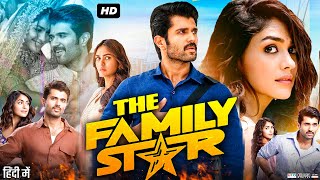 The Family Star Hindi Dubbed Movie  Vijay Deverakonda  Mrunal Thakur  Abhinaya  Review amp Facts [upl. by Notsirt]