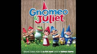 Gnomeo amp Juliet Soundtrack 4 Saturday Nights Alright For Fighting  Elton John [upl. by Royall375]