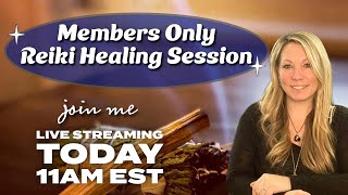 MEMBERS ONLY Reiki Healing Session [upl. by Annohsat441]