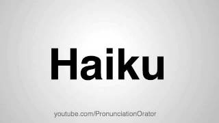 How to Pronounce Haiku [upl. by Aicertap]