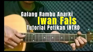 Galang Rambu Anarki  Iwan Fals  Tutorial Petikan Intro [upl. by Ylak]