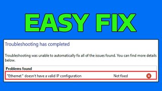 How To Fix Ethernet Doesn’t Have a Valid IP Configuration in Windows [upl. by Tamara]