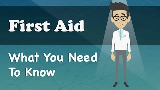 First Aid  What You Need To Know [upl. by Eem]