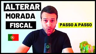 COMO ALTERAR A MORADA FISCAL DO BRASIL PARA PORTUGAL [upl. by Aleta63]