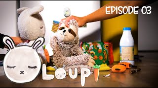 LOUPI Episode 03  Bébé paresseux [upl. by Citarella]