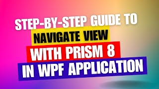 WPF Switching Views With Navigation Using MVVM with Prism 8 region [upl. by Terina58]