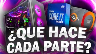 ¿Que hace CADA COMPONENTE de un PC Gamer COMO FUNCIONA una PC  Procesador RAM Placa de video [upl. by Lat]