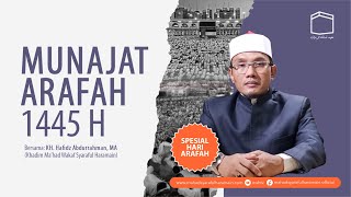 TAUJIH DAN MUNAJAT ARAFAH 1445 H KH Hafidz Abdurrahman MA [upl. by Yarazed]