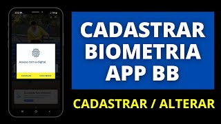 Cadastrar BIOMETRIA APP BB DIGITAL [upl. by Znerol893]