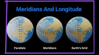 Meridians And Longitude  Geography  CBSE [upl. by Cirdet]