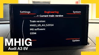 Audi A3 8V MHIG hidden red engineering menu MMI MIB1 High REM [upl. by Akener636]