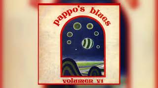 Pappos Blues  Volumen 6 Full Album AUDIO OFICIAL [upl. by Hayidah]