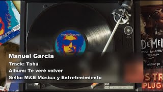 Manuel García  Tabú Te veré volver [upl. by Hbahsur]