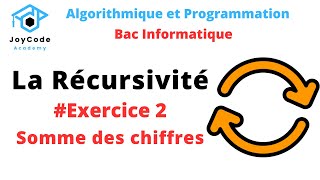 Bac informatique  La Récursivité  Exercice 2  Somme des chiffres Algorithmique et Programmation [upl. by Premer]