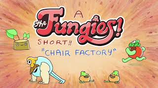 The Fungies Short  Chair Factory  Title Card [upl. by Aniarrol]