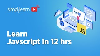 🔥Learn JavaScript in 12 Hours  JavaScript Tutorial For Beginners 2022  JavaScript  Simplilearn [upl. by Marino658]