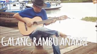 Iwan Fals  Galang Rambu Anarki  fingerstyle cover [upl. by Castor]