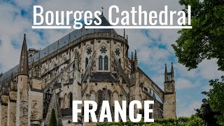 Bourges Cathedral  UNESCO WORLD HERITAGE SITE [upl. by Oirelav394]