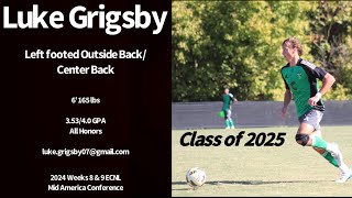 Luke Grigsby Class of 2025 Weeks 8 amp 9 ECNL 2024 Mid America Conference Highlights [upl. by Drawoh]