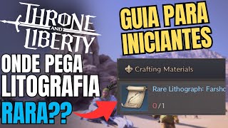 NOTA NOS COMENTÁRIOS COMO CONSEGUIR LITOGRAFIA AZUL RARA  TUTORIAL THRONE AND LIBERTY [upl. by Attelrak822]