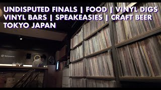 TOKYO 2024 PT 2  RECORD DIGS  SPEAKEASIES  UNDISPUTED FINALS  CRAFT BEER  VINYL LISTENING BARS [upl. by Erehpotsirhc]