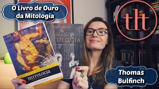 O Livro de Ouro da Mitologia Thomas Bulfinch 🇺🇸  Tatiana Feltrin [upl. by Eelirrem548]