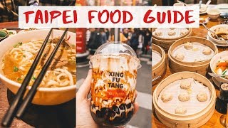 ULTIMATE TAIPEI FOOD GUIDE  8 Best Places To Eat in Taipei [upl. by Ahseer]