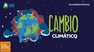 El Cambio Climático y sus efectos en nuestro planeta [upl. by Hawken]