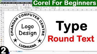 Type round text in coreldraw logo design in corel coreldraw [upl. by Cutcliffe967]