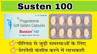 Susten 100 Capsule  Progesterone Soft Gelatin Capsules  Susten Capsule  Edupharmacy [upl. by Naihr]