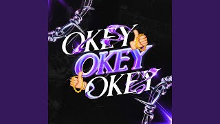 Okey Okey Okey [upl. by Norval]