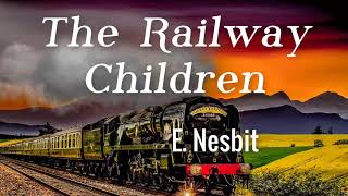 The Railway Children by E NESBIT  Audiobooks Youtube Free [upl. by Koby]